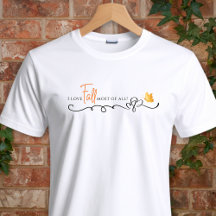 Eu amo Outono mais do que tudo! Camiseta