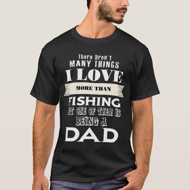 Eu Amo Pescar Pai CAMISA DE SER UM PAI (BRANCO) (Frente)