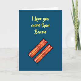 Eu amo você mais do que cartão de Bacon em azul-ce