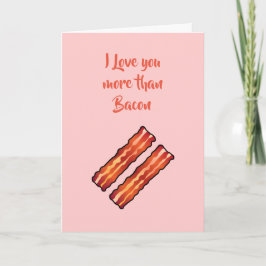 Eu amo você mais do que cartão de Bacon em rosa