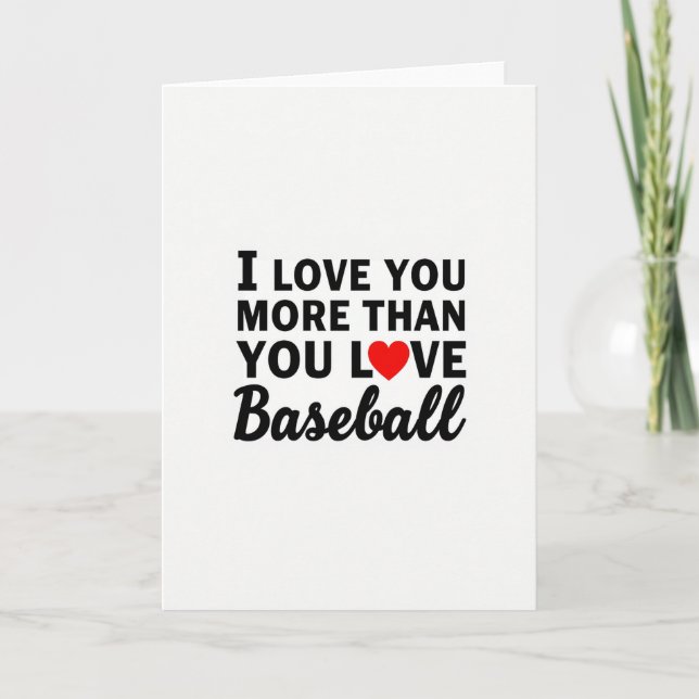 Eu Amo Você Mais Do Que Cartão de Beisebol (Frente)