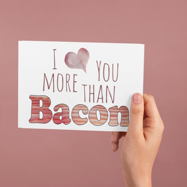 Eu Amo Você Mais Que Bacon Cartão Postal (Criador carregado)