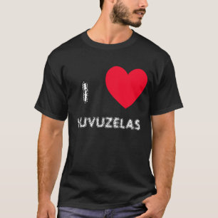 Eu amo VUVUZELAS! Mim camiseta do coração