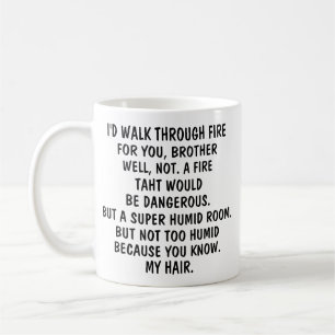 Eu Atravessaria o Fogo Por Você Caneca de Café Irm