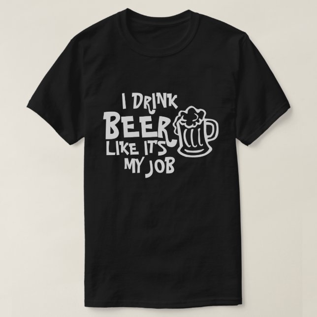EU BEBO CERVEJA COMO SE FOSSE A MINHA CAMISA DE TR (Frente do Design)