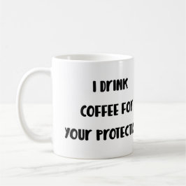 Eu bebo o café para sua caneca da proteção