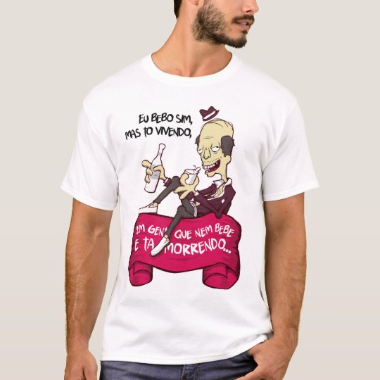 Eu bebo sim! camiseta