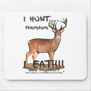 Eu caço… conseqüentemente… Mousepad