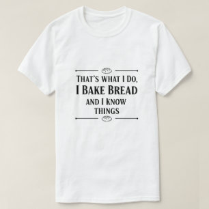 Eu caminho para poder comer mais pão. Camisa engra