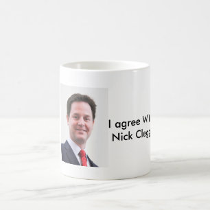 Eu concordo com a caneca de Nick Clegg