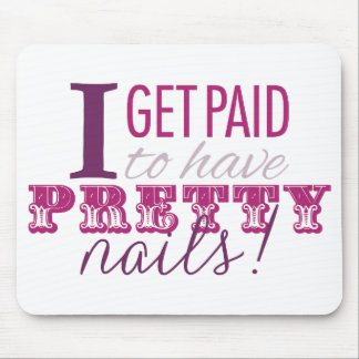 Eu consigo pago ter as unhas bonito Mousepad