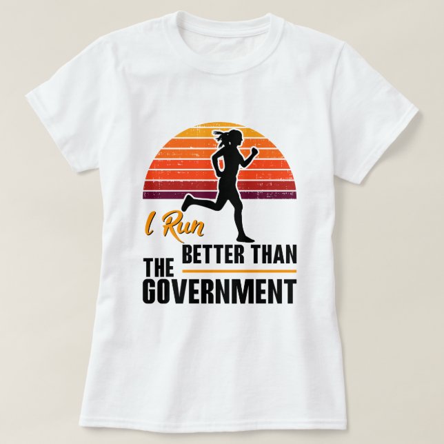 Eu Corro Melhor Que O Governo Camiseta Divertida d (Frente do Design)