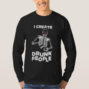 Eu Crio Pessoas Bêbadas Camiseta de Esqueleto para