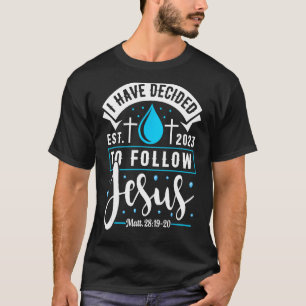 Eu Decidi Seguir A Camisa De Jesus 2023 Batizada