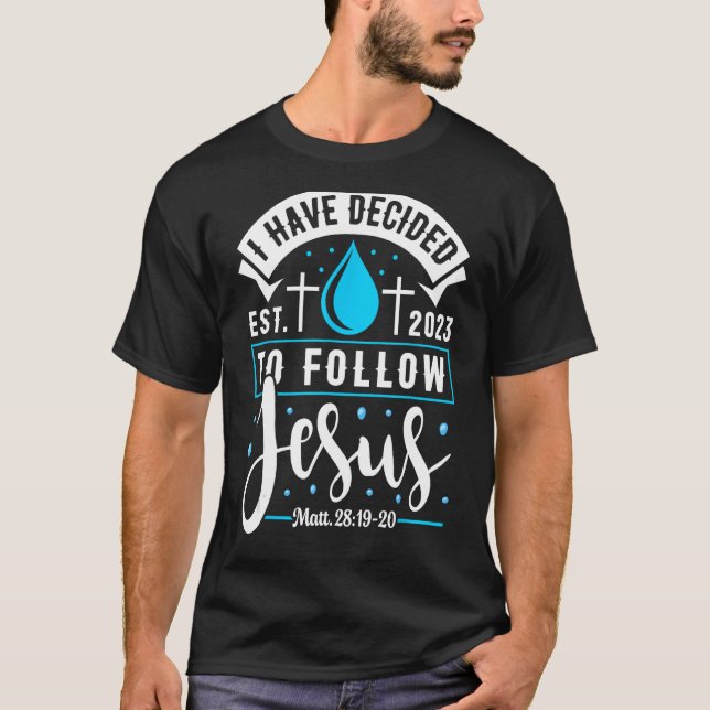 Eu Decidi Seguir A Camisa De Jesus 2023 Batizada (Frente)