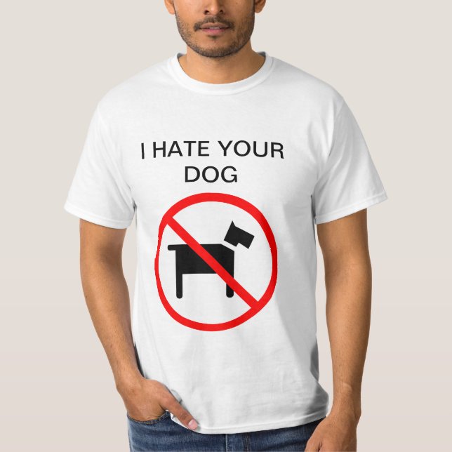 Eu deio seu cão nenhuma camisa do anti-cão do cão (Frente)