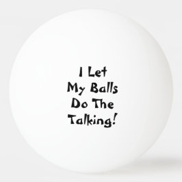 Eu Deixei As Bolas Fizerem A Conversa Engraçada