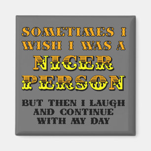 Eu desejo que eu era uma imã de geladeira