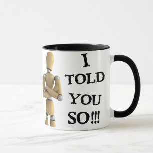 Eu disse-lhe assim - a caneca