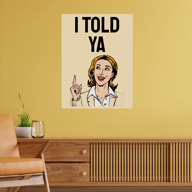 Eu Disse Que Ia Ser Poster (Sala de Estar 2)
