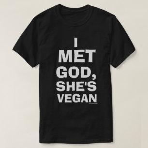 Eu encontrei o deus, ela sou camisa do Vegan (o
