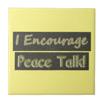 "Eu Encorajo a conversa de paz!" Design bonito. Co