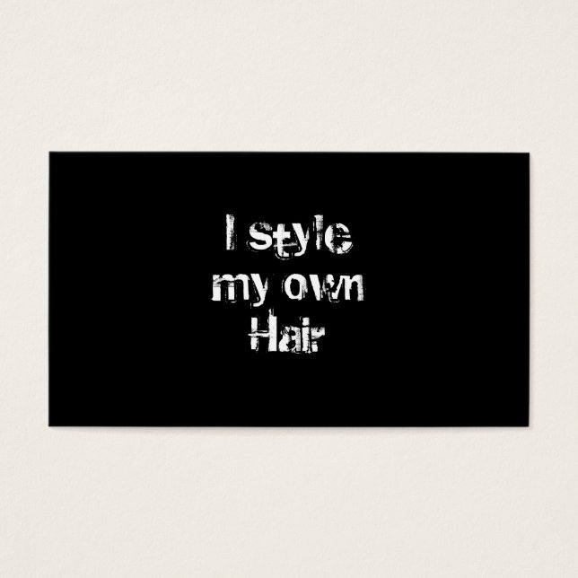 Eu estimo meu próprio cabelo. Preto e Branco. (Frente)