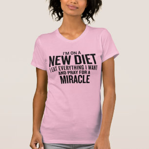 "Eu estou em uma dieta nova - camisetas engraçada