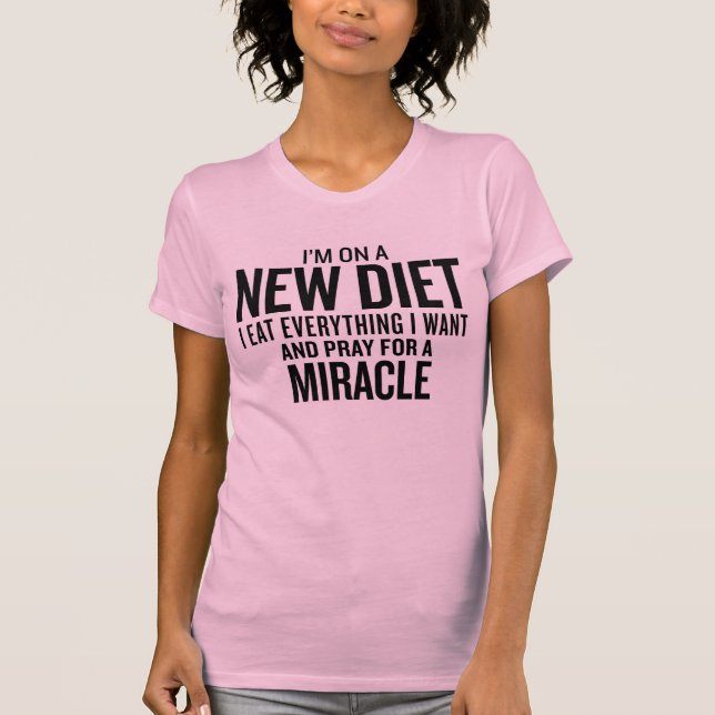 "Eu estou em uma dieta nova - camisetas engraçadas (Frente)