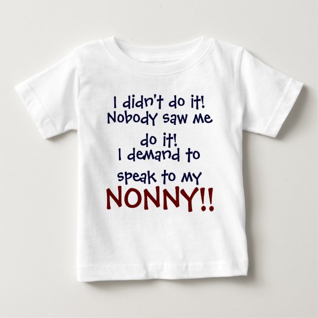 Eu exijo falar com o meu NONNY! Camiseta Infantil (Frente)