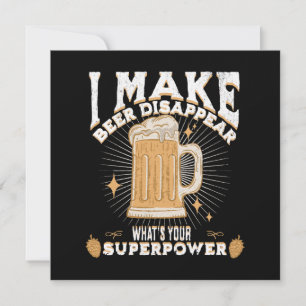 Eu faço a cerveja desaparecer qual é o seu superpo