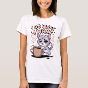 Eu Faço o Que Quero Camiseta Divertida de Gato K