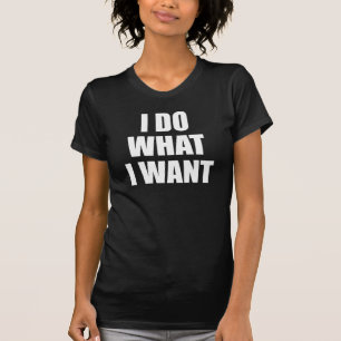 Eu Faço O Que Quero Tumblr De Camiseta