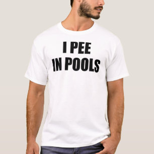 Eu faço xixi nas Piscinas com uma camiseta de T-s