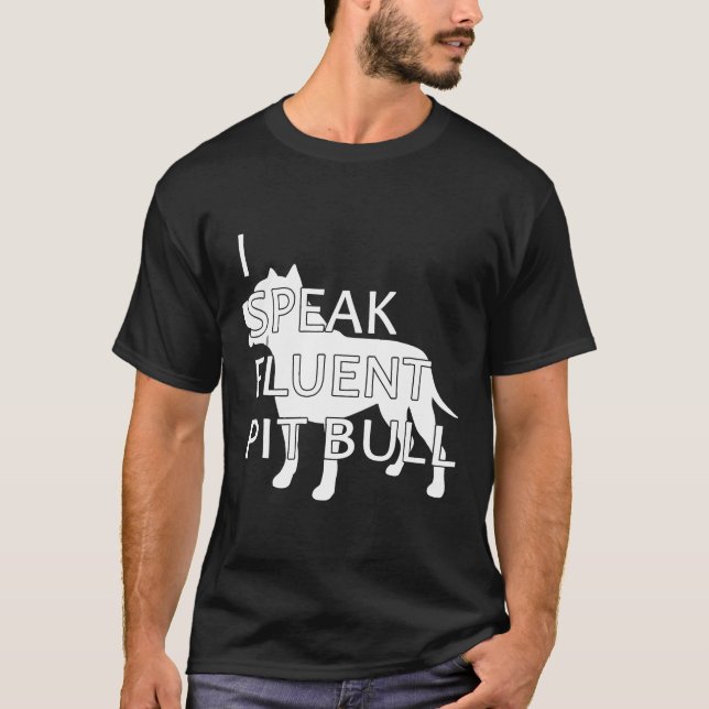 Eu Falo Camisa Fluent Pit Bull Para Os Proprietári (Frente)