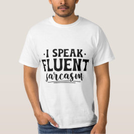 Eu falo camiseta de sarcasmo fluente
