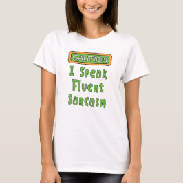 Eu Falo Camiseta Fluent Sarcasm