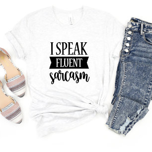Eu Falo Camiseta Fluent Sarcasm Engraçado Meme