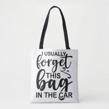 Eu geralmente esqueço esta bolsa no meu carro.