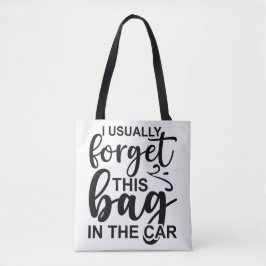 Eu geralmente esqueço esta bolsa no meu carro.