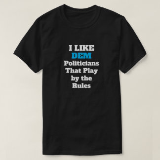 Eu Gosto De Camisetas De T-Shirt De Políticos Demo