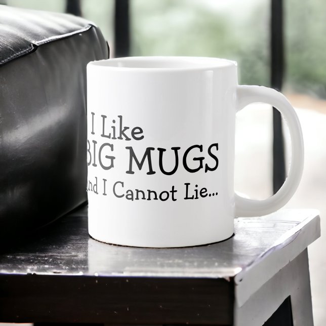Eu Gosto De Grandes Canecas E Não Posso Mentir (I Like Big Mugs And I Cannot Lie . A large mug from Ricaso)