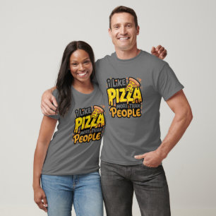 Eu Gosto Mais De Pizza Do Que De Camisa De Pessoas