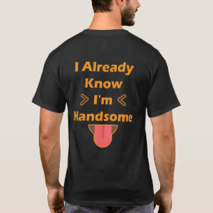 Eu já sei que sou uma bela camiseta