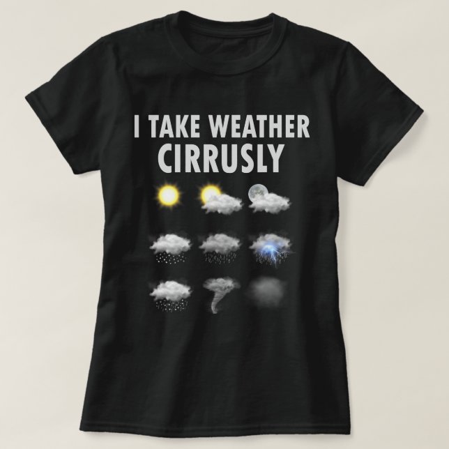 Eu Levo Meteorologia De Meteorologia De Camisas Ci (Frente do Design)