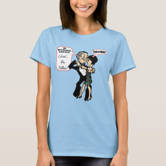 Eu Lidero Você Seguir Camisetas Vistas De Dança