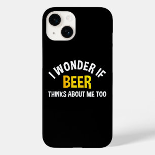 Eu me pergunto se a cerveja também pensa em mim