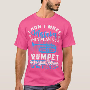 Eu Não Começo Erros Ao Tocar Uma Camisa De Trompet