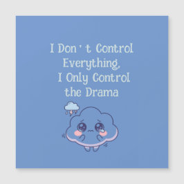 Eu Não Controlo Tudo Eu Só Controlo o Drama