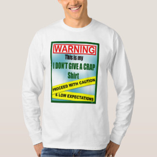 Eu não dou uma camisa do excremento